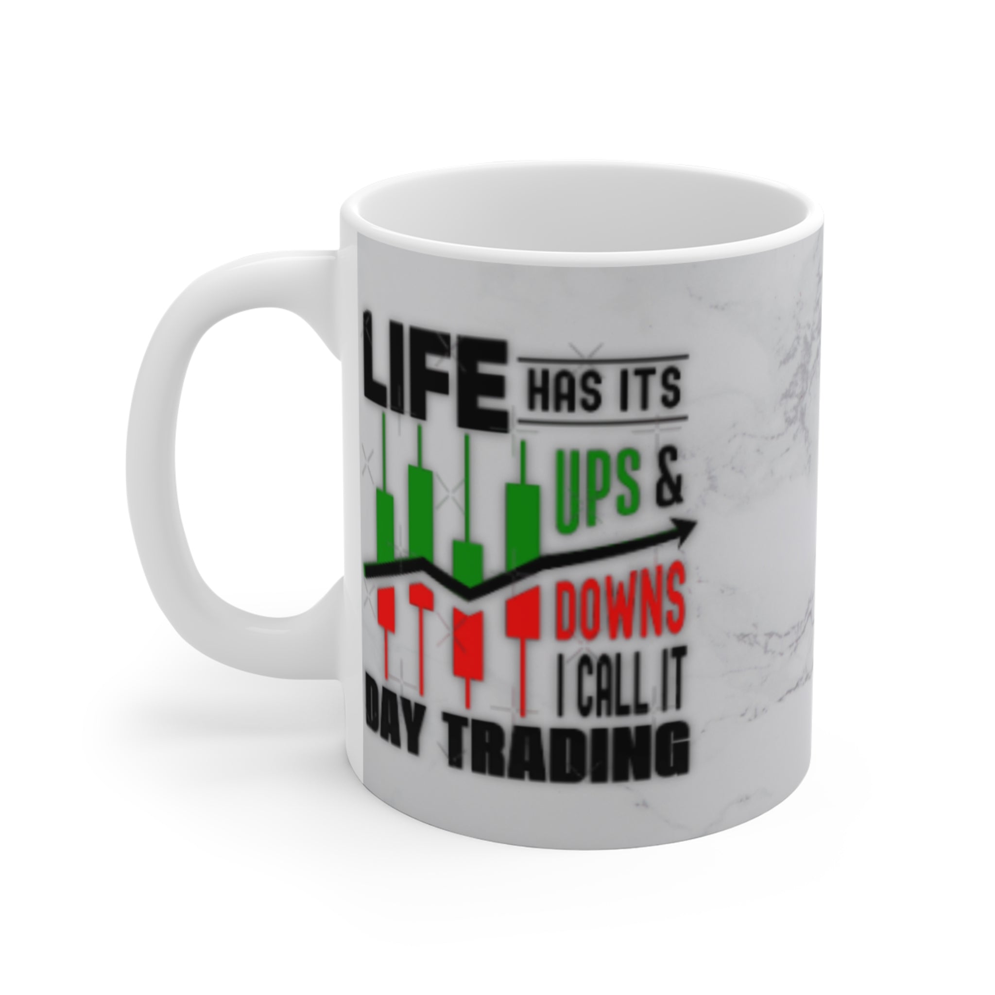Day Trading Quote Mug, Motivational Coffee Cup, Trader Gift, Stock Market Humor, Inspirational Mug for Trading Enthusiasts